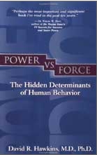 Power vs. Force by Dr David R Hawkins